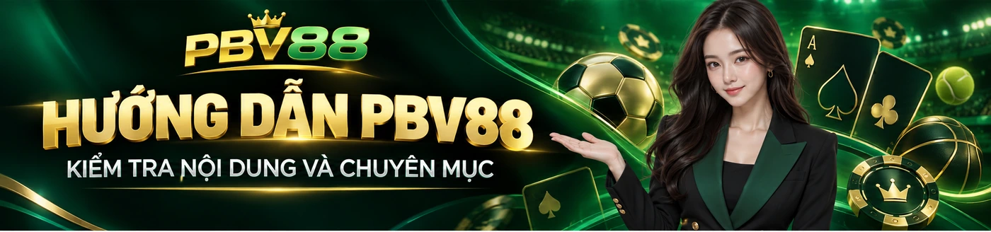 HƯỚNG DẪN PBV88