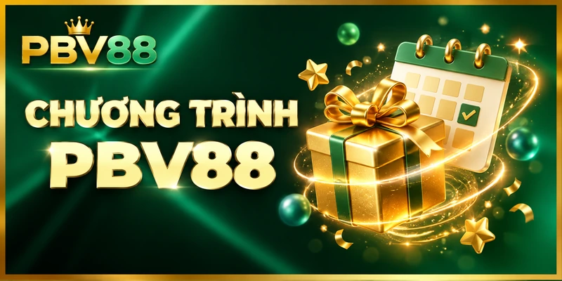 CHƯƠNG TRÌNH PBV88